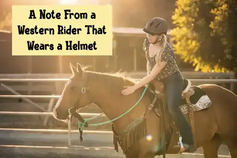 A Note From a Western Rider That Wears a Helmet
